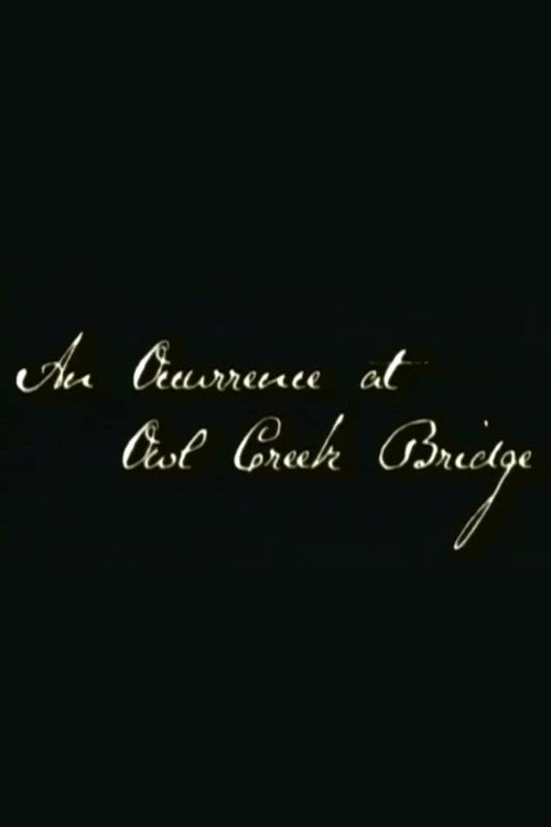 Movie poster for An Occurrence at Owl Creek Bridge (2005)