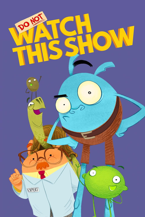 Series poster for Do Not Watch This Show (2025)