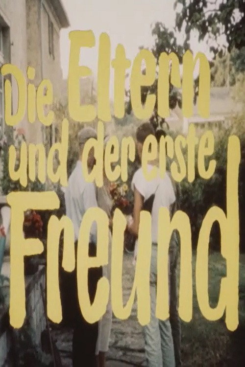Movie poster for Die Eltern und der erste Freund (1988)
