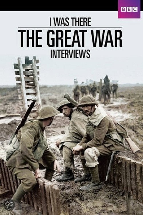 Movie poster for I Was There: The Great War Interviews (2014)