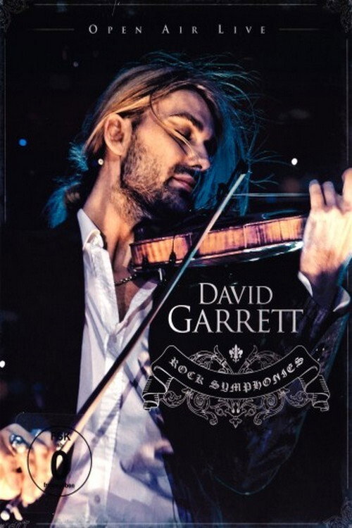 Movie poster for David Garrett - Rock Symphonies (Open Air Live) (2010)