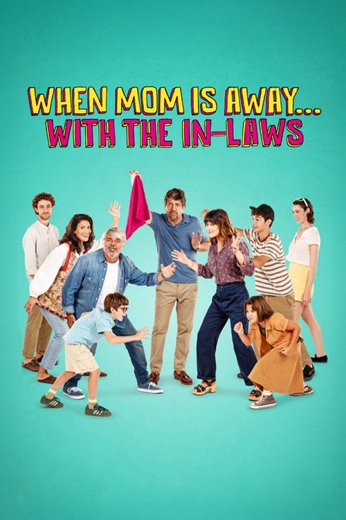Movie poster for When Mom Is Away... With the In-laws (2025)