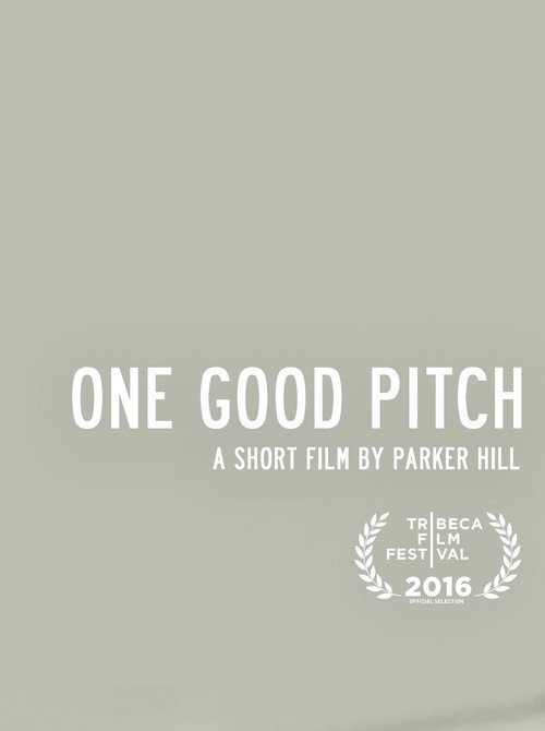 Movie poster for One Good Pitch (2016)