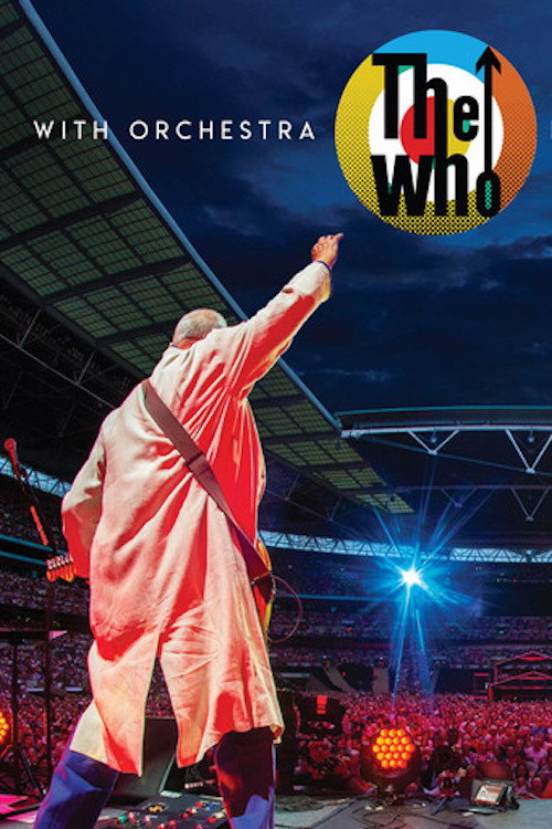 Movie poster for The Who With Orchestra Live At Wembley (2023)