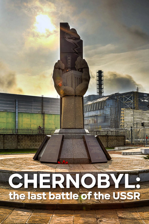 Movie poster for Chernobyl: The Last Battle of the USSR (2021)