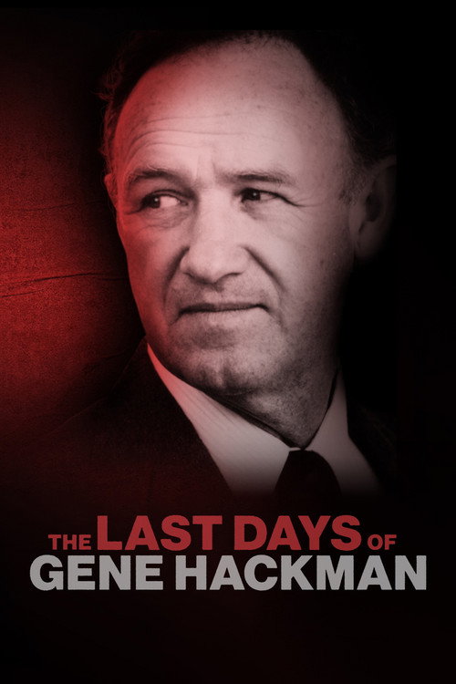 Movie poster for The Last Days of Gene Hackman: ABC News Special (2025)