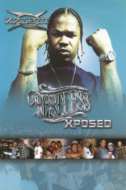 Movie poster for Xzibit | Restless Xposed (2001)