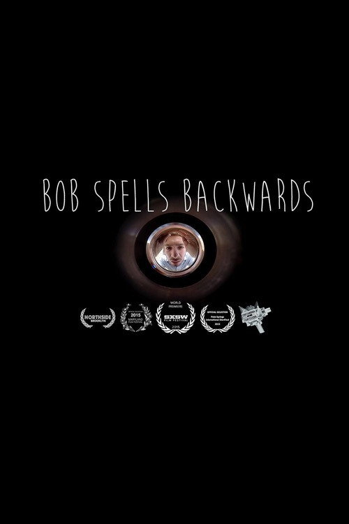 Movie poster for Bob Spells Backwards (2015)