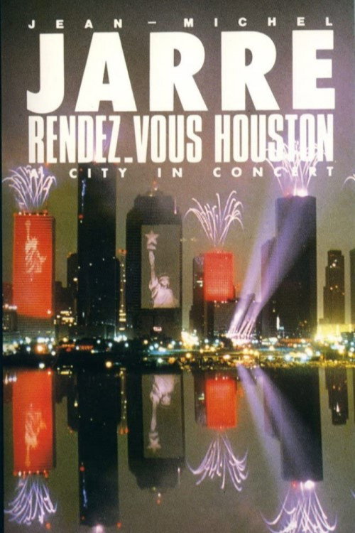 Movie poster for Jean-Michel Jarre - Rendez-Vous Houston, A City In Concert (1986)