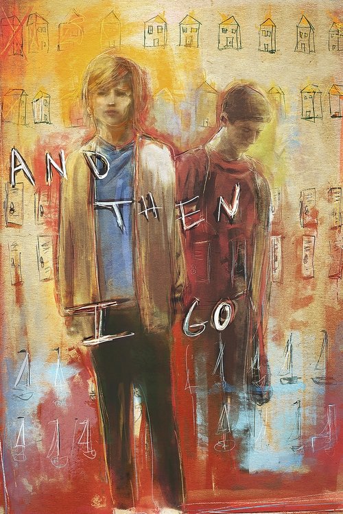 Movie poster for And Then I Go (2017)