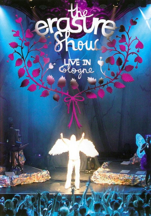 Movie poster for Erasure: The Erasure Show - Live in Cologne (2005)