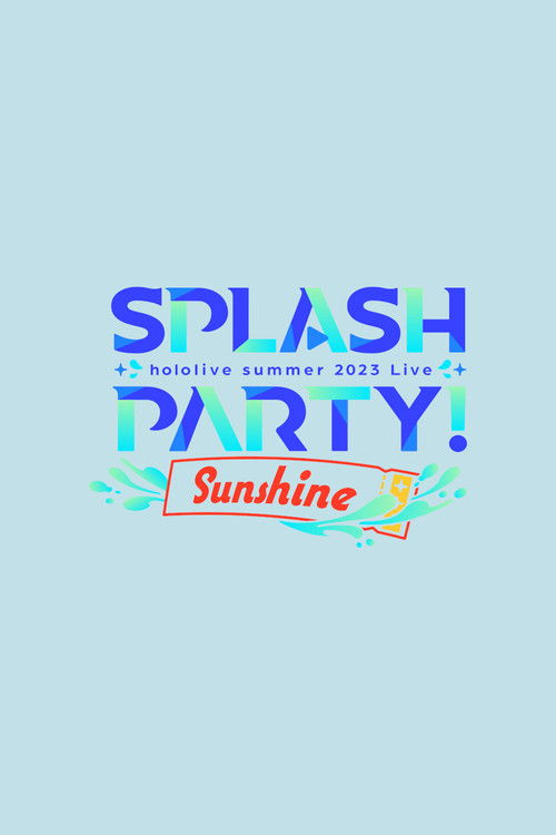 Movie poster for Splash Party! Sunshine (2023)