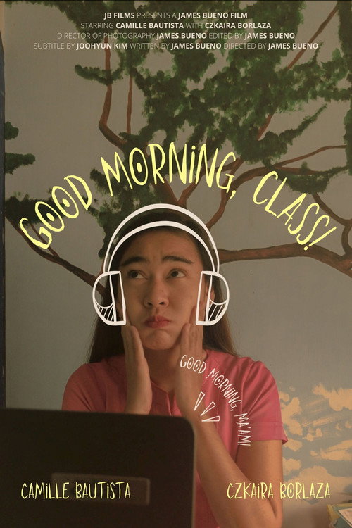 Movie poster for Good Morning, Class! (2021)