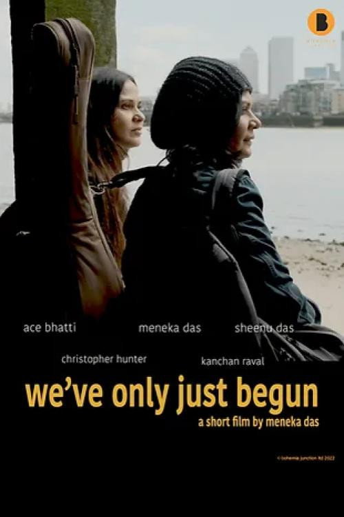 Movie poster for We've Only Just Begun (2023)