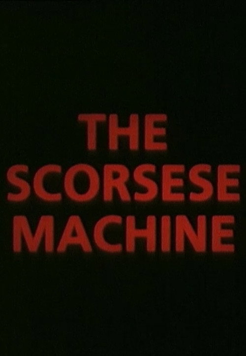 Movie poster for The Scorsese Machine (1990)