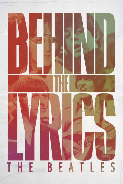 Movie poster for Behind the Lyrics: The Beatles (2022)