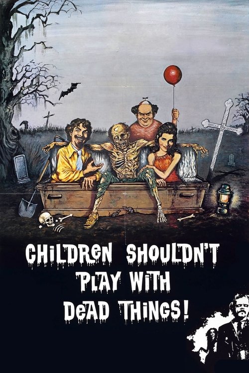 Movie poster for Children Shouldn't Play with Dead Things (1972)