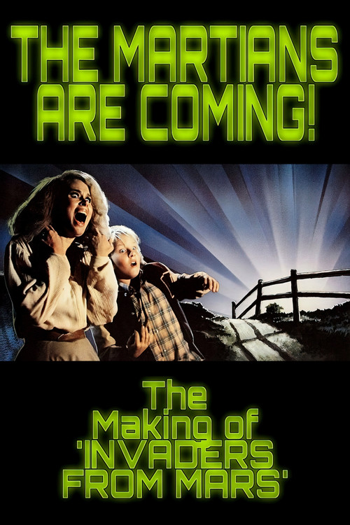 Movie poster for The Martians Are Coming!: The Making of 'Invaders from Mars' (2015)