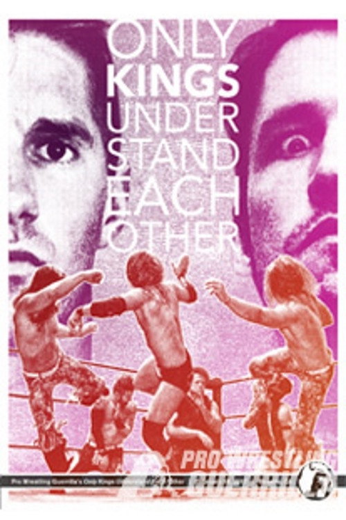 Movie poster for PWG: Only Kings Understand Each Other (2017)