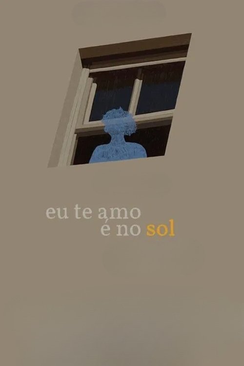 Movie poster for I Love You Where the Sunny Days Are (2022)