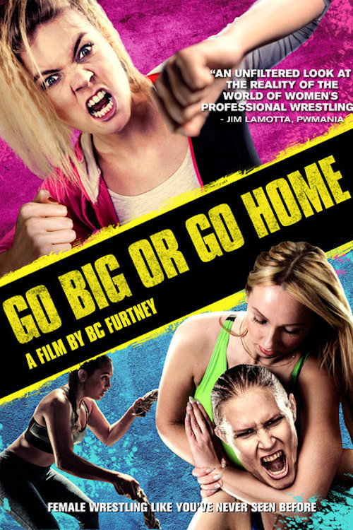 Movie poster for Go Big Or Go Home (2018)