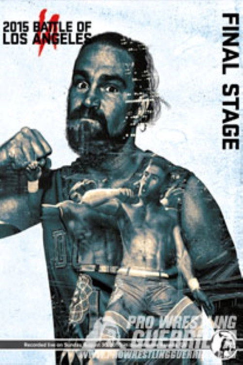 Movie poster for PWG: 2015 Battle of Los Angeles - Final Stage (2015)