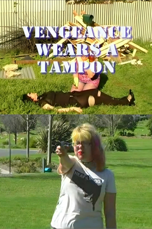 Movie poster for Vengeance Wears a Tampon (2009)