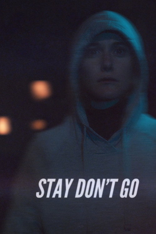 Movie poster for Stay Don't Go (2020)