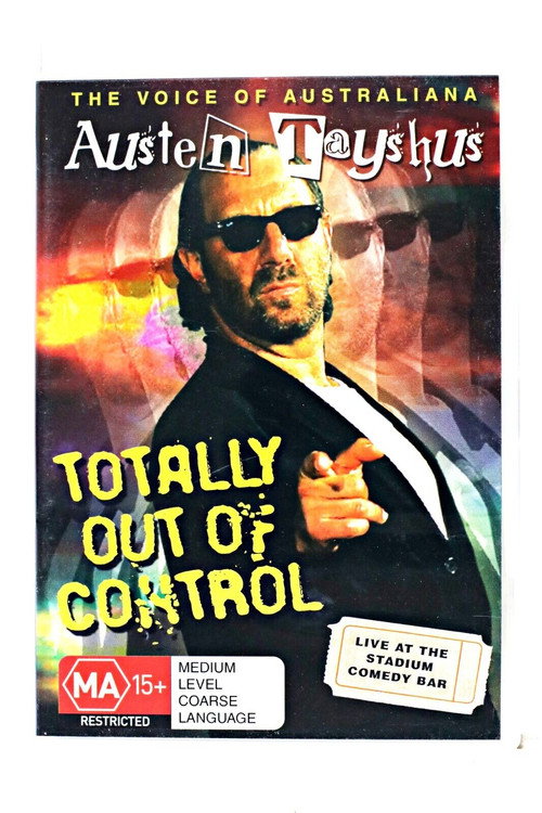 Movie poster for Austen Tayshus - Totally Out Of Control (2005)