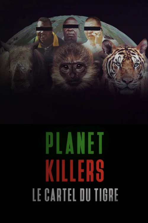 Movie poster for Planet Killers : Le cartel du tigre (2025)