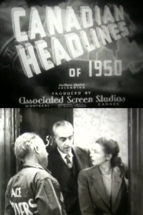 Movie poster for Canadian Headlines of 1950
