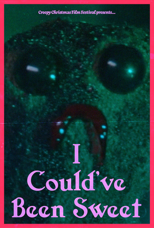 Movie poster for I Could've Been Sweet (2018)