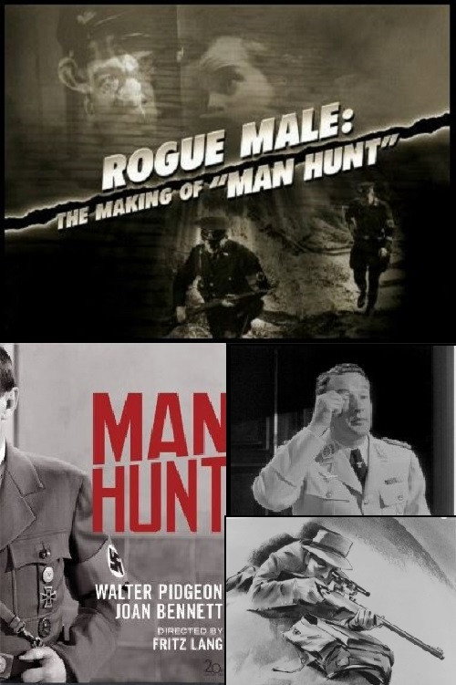 Movie poster for Rogue Male: The Making of 'Man Hunt' (2009)