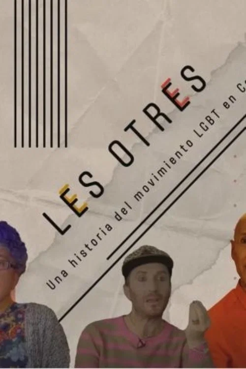 Movie poster for Les Otres: A History of the LGBT+ Movement in Colombia (2021)
