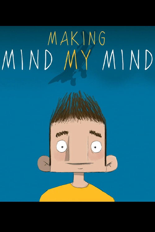 Movie poster for Making Mind My Mind (2019)