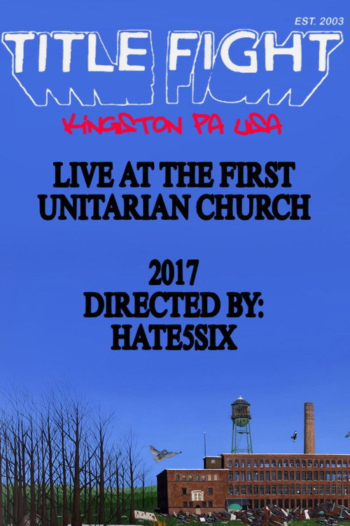 Movie poster for Title Fight - Live at The First Unitarian Church (2017)