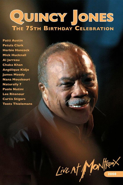 Movie poster for Quincy Jones : 75th Birthday Celebration Live at Montreux (2008)