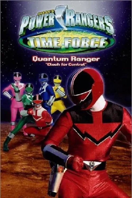 Movie poster for Power Rangers Time Force: Quantum Ranger - Clash for Control (2001)