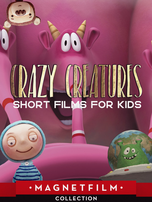 Movie poster for Crazy Creatures - Short Films for Kids (2019)