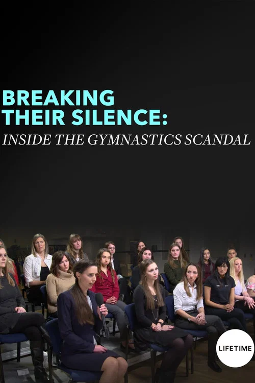 Movie poster for Breaking Their Silence: Inside the Gymnastics Scandal (2018)