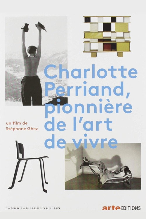 Movie poster for Charlotte Perriand, Pioneer in the Art of Living (2019)
