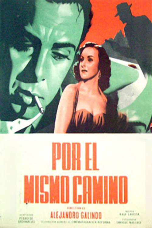 Movie poster for Por el mismo camino (1953)