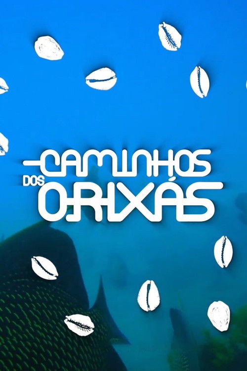 Series poster for Caminhos dos Orixás (2023)