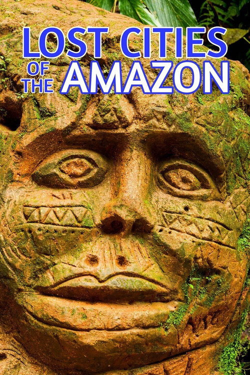 Movie poster for Lost Cities of the Amazon (2008)