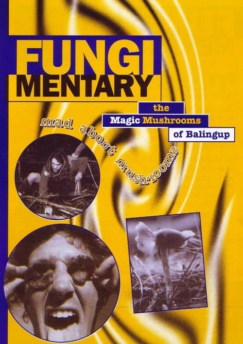 Movie poster for Fungimentary: The Magic Mushrooms of Balingup (1995)