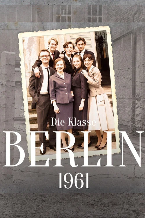 Movie poster for Die Klasse - Berlin '61 (2015)