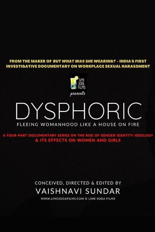 Movie poster for Dysphoric: Fleeing Womanhood Like a House on Fire (2021)