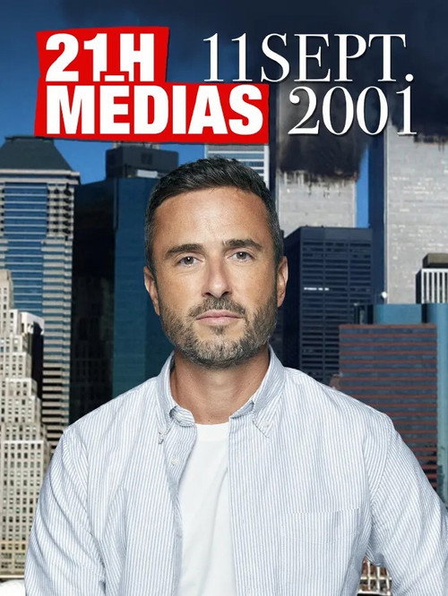 Movie poster for 21h medias : 11 septembre 2001 (2021)