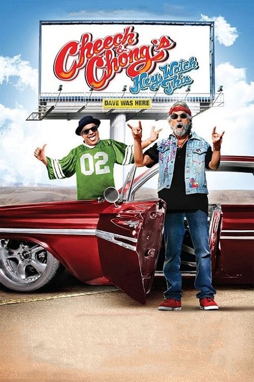 Movie poster for Cheech & Chong's Hey Watch This (2010)