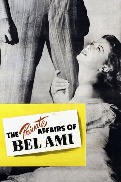 Movie poster for The Private Affairs of Bel Ami (1947)
